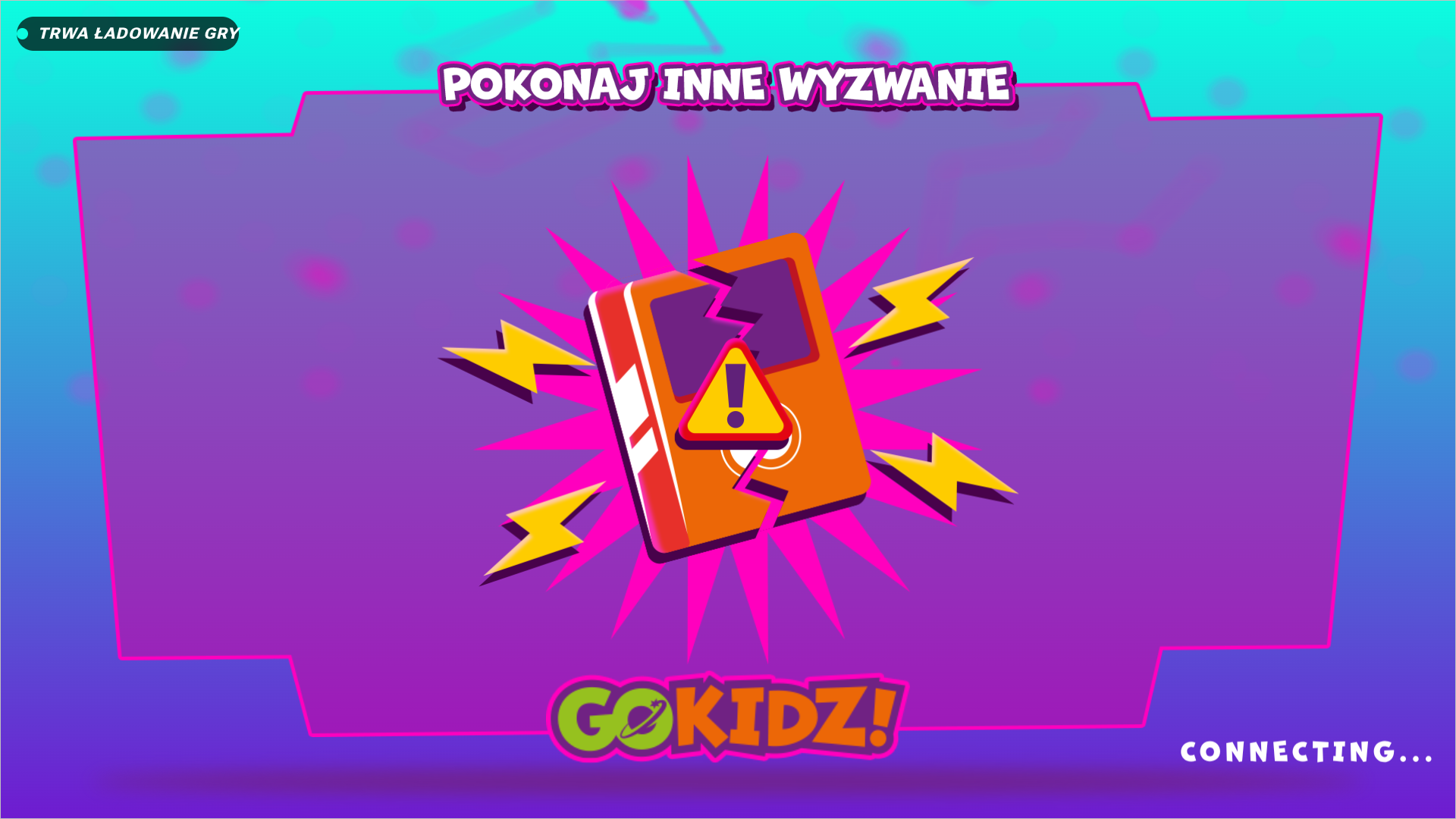 Ekran z uszkodzonym urządzeniem, ostrzeżeniem i napisem „Connecting...”